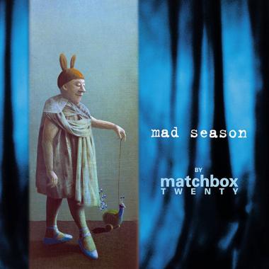 Matchbox Twenty -  Mad Season